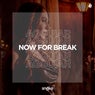 Now For Break (Extended Mix)
