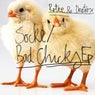 Socke / Bad Chicks