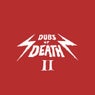 Dubs Of Death 2