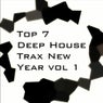 Top 7 Deep House Trax New Year Vol 1