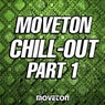 Moveton Chill-Out, Pt. 1