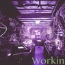 Workin (Original Mix)