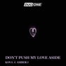 Don't Push My Love Aside