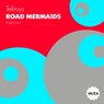 Road mermaids