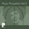 Papa Acapellas Volume 2