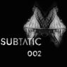 Subtatic 002
