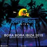 Bora Bora Ibiza 2015 - Mixed By Toby Holguin