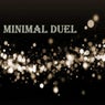 Minimal Duel