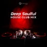 Deep Soulful House Club Mix