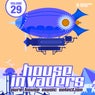 House Invaders - Pure House Music Vol. 29