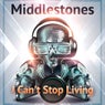 I Can't Stop Living
