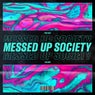 Messed Up Society (Pro Mix) - Pro Mix