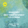 DIRTY STREET SYMPHONY/CITY GLOWING