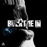 Breathe In