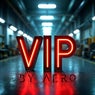 VIP by Aero