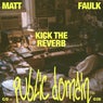 Kick The Reverb