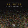 Ra He Ya (Hi Profile & Reverse Remix)