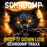 Drop it down low