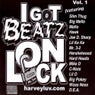 I Got Beatz On Lock Volume 1