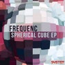 Spherical Cube EP