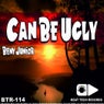 Can Be Ugly E.P.