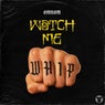 Watch Me Whip (Extended Mix)