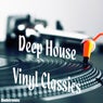Deep House Vinyl Classics