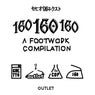 160 - A Footwork Compilation