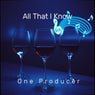 All That I Know