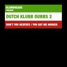 Dutch Klubb Dubbs 2
