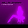 J.M.C At Dancefloor