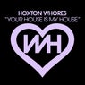 Your House Is My House