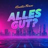 Alles Gut ?