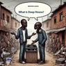 What Is Deep House
