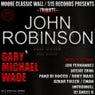 MooreClassicWall & 515 Records Presents Tribute: John Robinson