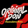 Original Don (Flosstradamus Remix)