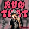 Run That (Extended Mix)
