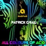 All Colours Of Acid