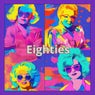 Eighties (Original Mix)