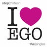 I Love Ego (Step Thirteen)