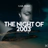 The Night Of 2003