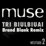 Tri Biulbiuai (Brand Blank Remix)