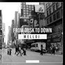 From Dusk to Down