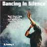 Dancing In Silence