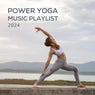 Power Yoga Music Playlist 2024