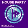 House Rules Miami 2K20