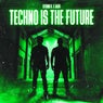 Techno is the Future (Extended Mix)