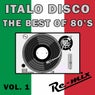 Italo Disco: The Best of 80's Remixes, Vol. 1