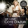 We Love Cote D'Azur - VIP House Tunes