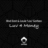 Luv 4 Money